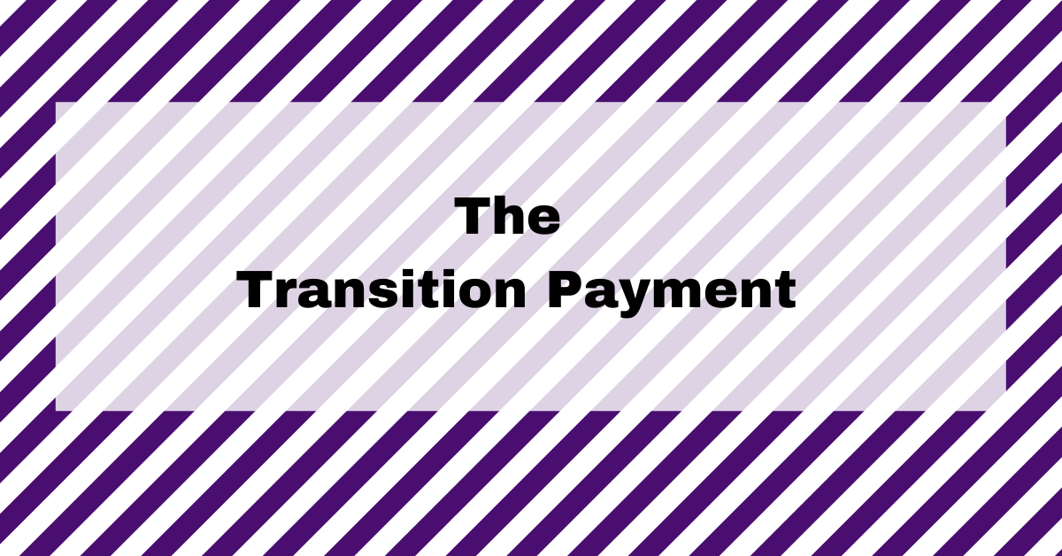 The Transition Payment