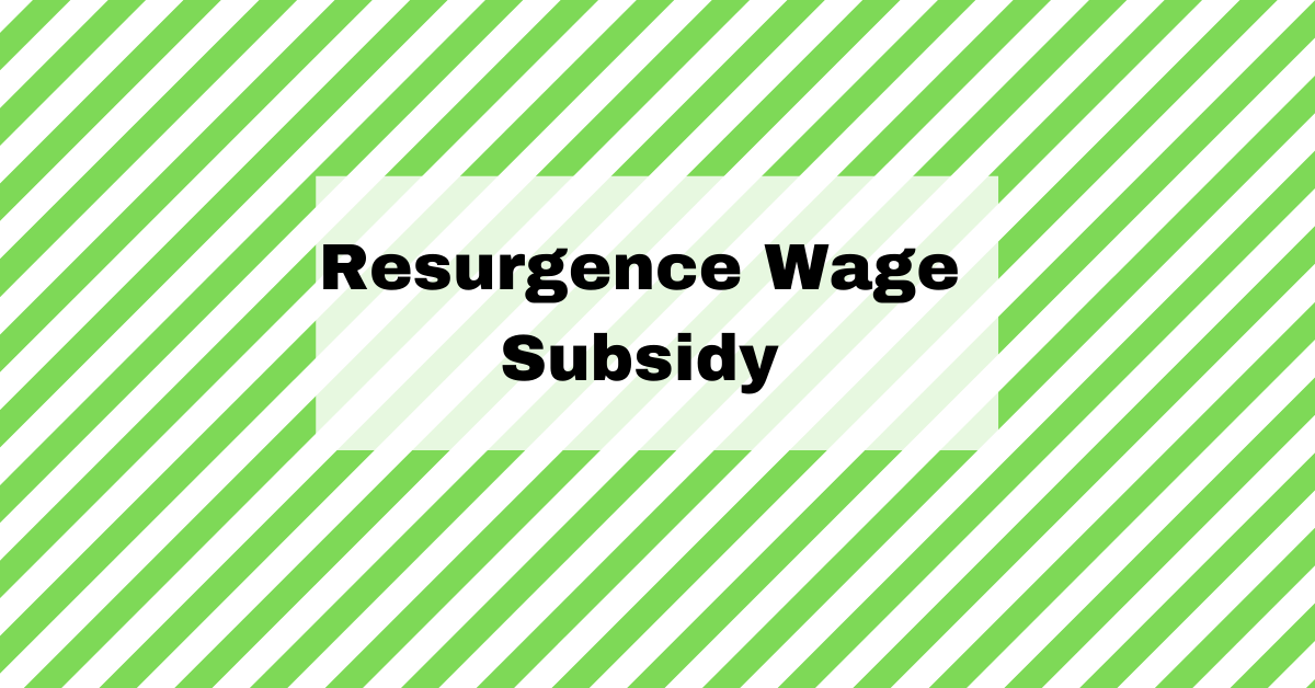 The Resurgence Wage Subsidy